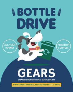 a poster with an image of a dog holding a book and the words, bottle drive gears