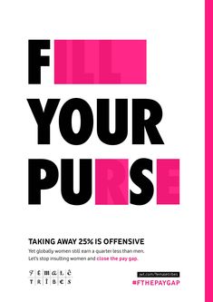 a poster with the words fill your purse in black and pink on it, against a white background