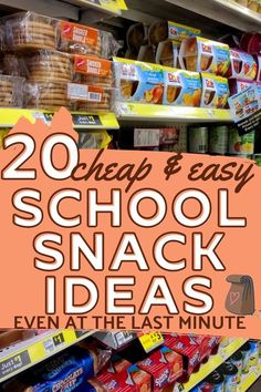 an image of school snack ideas in the store