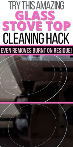 Pin text reads "try this amazing glass stove top cleaning hack - even removes burnt on residue!" Image #1 is a glass top stove with burnt on residue and stains; Image #2 is a clean and shiny glass stove top after using this easy glass stove top cleaning hack Cleaning Glass Stove Top, Stove Top Cleaner, Glass Top Stove, Black Stove, Clean Stove Top, Clean Stove, Easy Cleaning Hacks, Diy Cleaning Solution, Homemade Cleaning Solutions