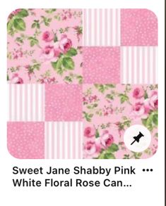 a pink and white flowered patchwork quilt with the words sweet jane shabby pink