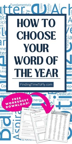 the words how to choose your word of the year are shown in blue and white