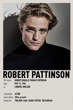 a poster for robert pattiinson in london england