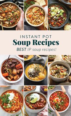 the instant pot soup recipes book is shown in several different pictures, including bowls and spoons