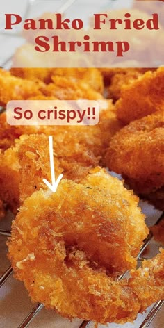 some fried food is sitting on a rack with the words, panko fried shrimp so crispy