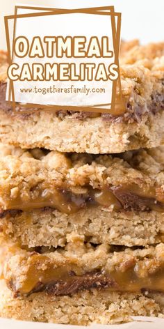 oatmeal caramelia bars stacked on top of each other