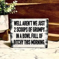 Funny Wood Signs, Funny Cartoon Quotes, Cartoon Quotes, Sarcastic Quotes Funny, E Card, Decor Office, Quotable Quotes, Sarcastic Quotes, Sign Quotes