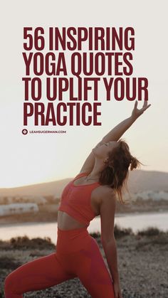 a woman doing yoga poses with the caption saying, 50 inspirational yoga quotes to uplift your practice