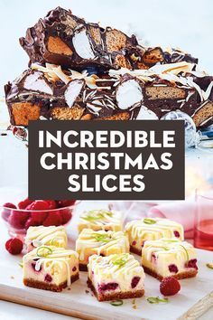 the cover of incredible christmas slices, including raspberry cheesecakes and chocolate cake