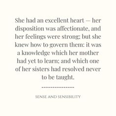 a quote that reads, she had an excellent heart her dispostion was affectionate and her feelings were strong