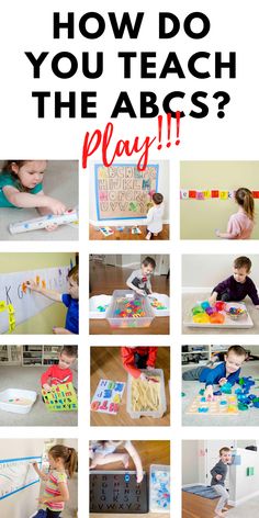 how do you teach the abc's? play