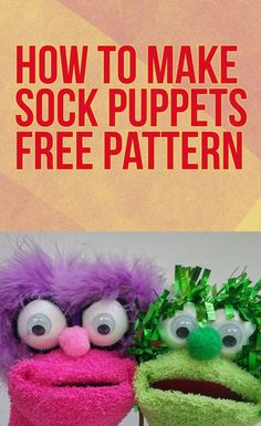 two stuffed animals sitting next to each other with the words how to make sock puppets free pattern