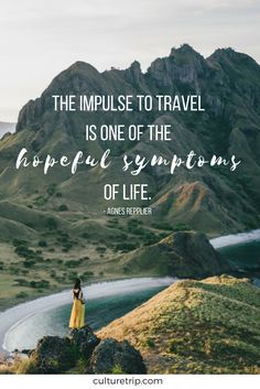 a woman standing on top of a mountain with a quote above her that reads, the impossible to travel is one of the hopeful