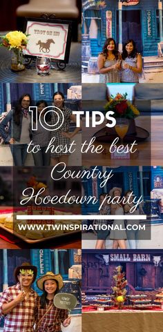 a collage of photos with the words 10 tips to host the best country block party