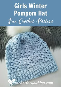 a crocheted hat with text that reads girls winter pompom hat free crochet pattern