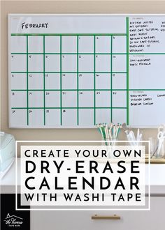 a dry erase calendar with wash tape on it and the words create your own dry erase calendar