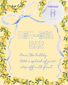 the mom - osa bar is decorated with lemons and blue ribbon on yellow background