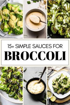 broccoli and sauces for broccoli soup with the words, 15 simple sauces for broccoli