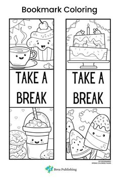 two bookmarks with the words take a break, take a break and take a cake