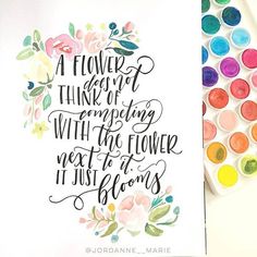 a watercolor painting with flowers and the words, flower is one thing that can be done