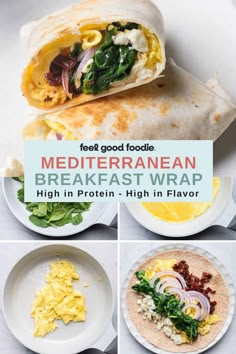 different types of food on plates with the words mediterranean breakfast wrap high in protein - high in flavor