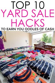 the top 10 yard sale hacks to earn you odds of cash