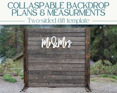 a wooden sign with the words collasable back drop plans and measurements