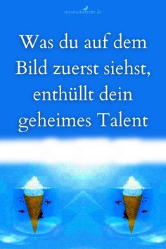 two ice cream cones with the words, was du auf dem bild zuerst sie