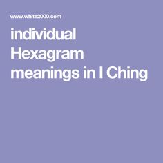 the words individual hexagram meanings in ching on a purple background with white lettering