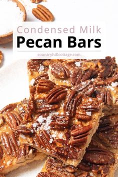 pecan bars stacked on top of each other with text overlay that reads, condenseed milk pecan bars