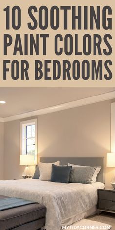 the top 10 soothing paint colors for bedroom walls