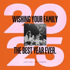 an orange and white poster with the words, wishing your family the best year ever