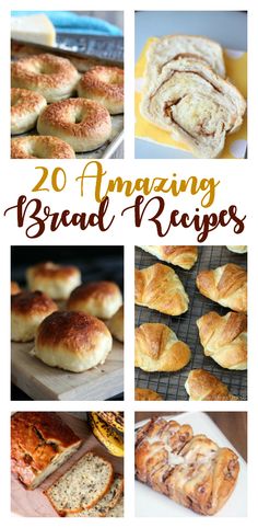 some breads and pastries are shown with the words 20 amazing bread recipe ideas