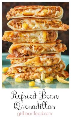 the recipe for refried bean quesadillas is shown with corn and cheese