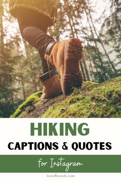 hiker walking up a hill with the text hiking captions and quotes for instagram