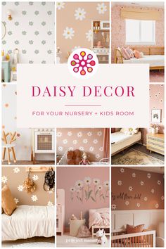 the cover of daisy decor for your nursery and kid's room, with pictures of flowers