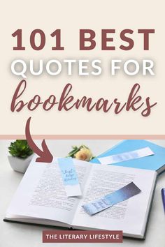 an open book with the words 101 best quotes for booksmarks on it, next to a