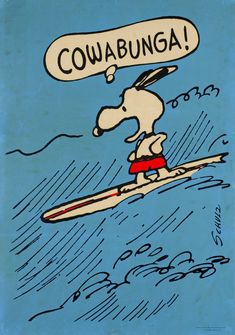 a cartoon dog riding on top of a surfboard with the words covabungaa written above it