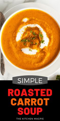 roasted carrot soup in a white bowl