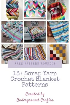 crochet blankets and afghans with text overlay that reads, free pattern roundup 13 + scrap yarn crochet blanket patterns