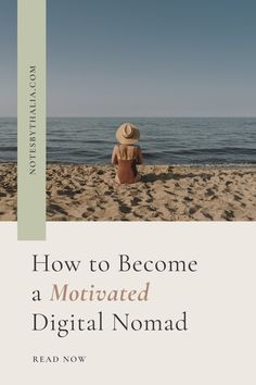 the cover of how to become a motivized digital nomad, with an image of a woman in a hat