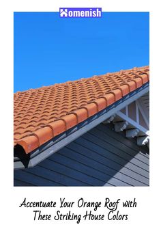 Choosing a paint color for a house with an orange roof involves more than just aesthetics; it's about creating a sense of unity. Here, we'll reveal colors that pair beautifully with an orange roof, adding to the visual appeal of your home.