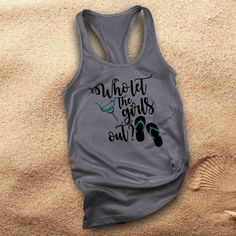 Girls weekend drinking tank/ margarita beach tank/ girls trip summer vacation girls night out shirts featuring Who let the girls out with a margarita and flip flops in pearl metallic teal. The great athletic properties of this super soft cotton/poly tank top is sure to become your favorite tank. • 60% combed ringspun cotton, 40% polyester lightweight jersey• fabric laundered for reduced shrinkage • Racer back detail Summer Tank Top For Vacation, Fitted Tops For Beach Party, Fitted Tops For Beach Party Season, Summer Vacation Tank Tops, Beach Letter Print Tank Top, Beach Sleeveless Tank Top With Letter Print, Fitted Tank Top For Beach Vacation, Spring Fun Tops For Beach Party, Fitted Summer Tops With Funny Print