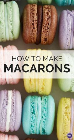 colorful macarons are arranged in rows with the words how to make macaroons