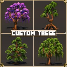 four different types of trees with the words custom trees