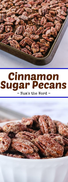 cinnamon sugar pecans in a white bowl on a table with the title above it