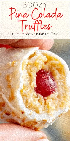 a close up of a person holding a pastry in their hand with the words boozy pina colada truffles