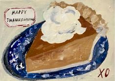 • mindy carpenter • Pies Art, Seasons Greetings Card, Nostalgic Art, Original Paintings For Sale, Season's Greetings, Card A, Paper Pumpkin, Seasons Greetings, Greetings Card