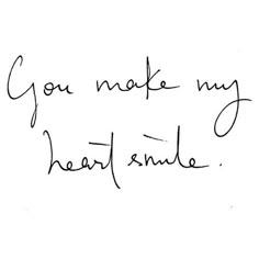 a handwritten note with the words you make my heart smile