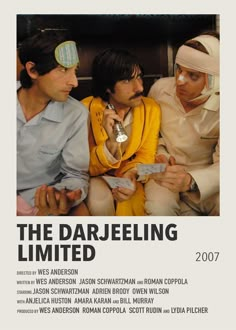 three men sitting next to each other in front of a white poster that says the darjeling limited 2007